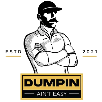Dumpin Ain't Easy